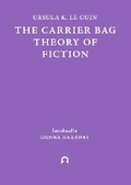 Cover: The Carrier Bag Theory of Fiction - cosmogenesis