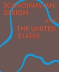 Cover: Scandinavian Design & the United States, 1890-1980 - Prestel