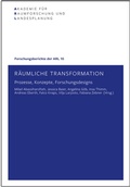 Cover: R&auml;umliche Transformation - ARL - Akademie f&uuml;r Raumentwicklung in der Leibniz-Gemeinschaft