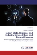 Cover: Indian State, Regional and Industry Service Ethics and Competitiveness - LAP Lambert Academic Publishing