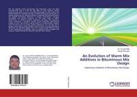 Enlarge image Cover: An Evolution of Warm Mix Additives in Bituminous Mix Design - LAP Lambert Academic Publishing