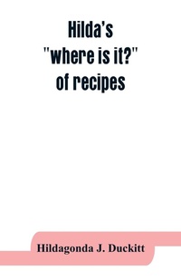 Abbildung von: Hilda's "where is it?" of recipes - ALPHA EDITION