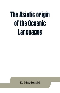 Abbildung von: The Asiatic origin of the Oceanic Languages - ALPHA EDITION