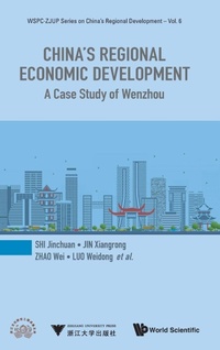 Enlarge image Cover: China's Regional Economic Development: A Case Study Of Wenzhou - World Scientific Publishing Co Pte Ltd