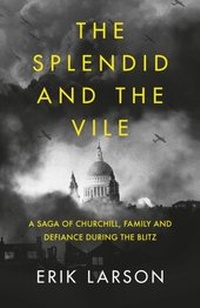 Enlarge image Cover: The Splendid and the Vile - William Collins