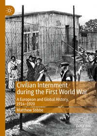 Enlarge image Cover: Civilian Internment during the First World War - Palgrave Macmillan