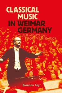 Abbildung von: Classical Music in Weimar Germany - Bloomsbury Academic