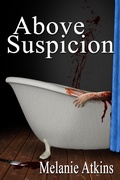 Cover: Above Suspicion (New Orleans Trilogy, #2) - New Orleans Trilogy