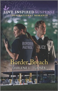 Enlarge image Cover: Border Breach - Love Inspired Suspense