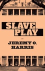 Cover: Slave Play - Theatre Communications Group