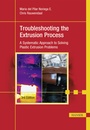 Cover: Troubleshooting the Extrusion Process - Hanser Publications