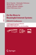 Cover: On the Move to Meaningful Internet Systems: OTM 2019 Conferences - Springer