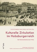 Cover: Kulturelle Zirkulation im Habsburgerreich - Praesens Verlag