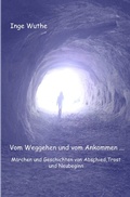 Cover: Vom Weggehen und vom Ankommen... - epubli