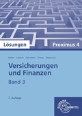 Cover: L&ouml;sungen zu 23070 Versicherungen und Finanzen, Band 3, Proximus 4 - Europa-Lehrmittel