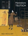 Cover: Hannelore Teutsch - Lukas Verlag f&uuml;r Kunst- und Geistesgeschichte