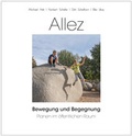 Cover: ALLEZ - Bewegung und Begegnung - Deutscher Architektur Verlag