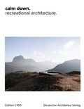 Cover: calm down. - Deutscher Architektur Verlag