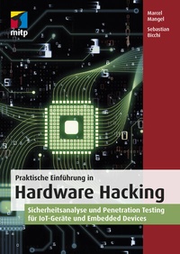 Abbildung von: Praktische Einführung in Hardware Hacking - MITP