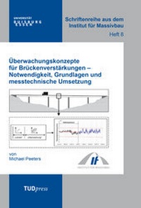 Abbildung von: Überwachungskonzepte für Brückenverstärkungen - Notwendigkeit, Grundlagen und messtechnische Umsetzung - TUDpress