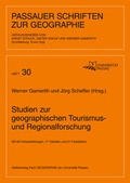 Cover: Studien zur geographischen Tourismus- und Regionalforschung - Universit&auml;t Passau Lehrstuhl f. Anthropogeographie