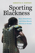 Cover: Sporting Blackness - University of California Press