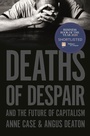 Cover: Deaths of Despair and the Future of Capitalism - Princeton University Press