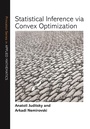 Cover: Statistical Inference via Convex Optimization - Princeton University Press
