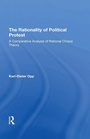 Cover: The Rationality Of Political Protest - Routledge