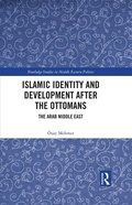 Cover: Islamic Identity and Development after the Ottomans - Routledge