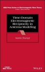 Cover: Time-Domain Electromagnetic Reciprocity in Antenna Modeling - Wiley