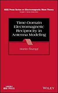 Enlarge image Cover: Time-Domain Electromagnetic Reciprocity in Antenna Modeling - Wiley