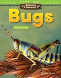 Cover: Amazing Animals: Bugs - Teacher Created Materials, Inc
