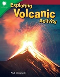 Cover: Exploring Volcanic Activity - Teacher Created Materials, Inc