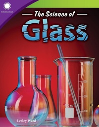 Enlarge image Cover: The Science of Glass - Teacher Created Materials, Inc