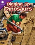 Cover: Digging Up Dinosaurs - Teacher Created Materials, Inc