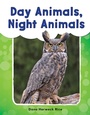 Cover: Day Animals, Night Animals - Teacher Created Materials, Inc