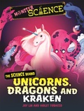 Cover: Monster Science: The Science Behind Unicorns, Dragons and Kraken - Wayland