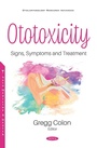Bild: Ototoxicity: Signs, Symptoms and Treatment - Nova Science Publishers Inc