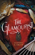 Cover: The Glamourist - 47North