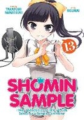 Cover: Shomin Sample: I Was Abducted by an Elite All-Girls School as a Sample Commoner Vol. 13 - Seven Seas Entertainment, LLC