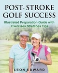 Cover: Post Stroke Golf Success - Isbnservices.com
