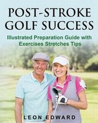 Enlarge image Cover: Post Stroke Golf Success - Isbnservices.com