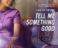 Cover: Tell Me Something Good - Dreamscape Media