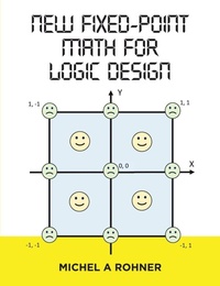Abbildung von: New Fixed-Point Math for Logic Design - Lulu Publishing Services