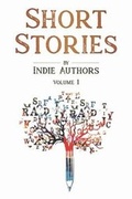 Cover: Short Stories by Indie Authors - Texas Authors Institute of History, Inc.