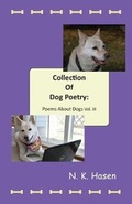Cover: Collection of Dog Poetry - N. K. Hasen