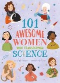 Cover: 101 Awesome Women Who Transformed Science - Arcturus