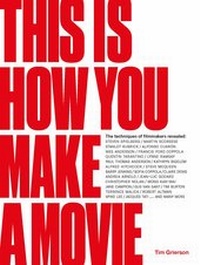 Abbildung von: This is How You Make a Movie - Laurence King Publishing