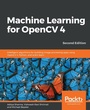 Cover: Machine Learning for OpenCV 4 - Packt Publishing Limited